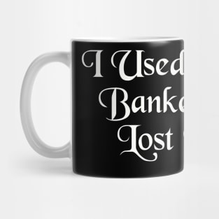 From Banker to Bored: A Tale of Lost Interest Mug